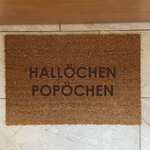 Fußmatte Kokos "HALLÖCHEN POPÖCHEN"