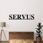 Schriftzug 3D aus Holz "SERVUS"