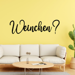 Schriftzug 3D aus Holz "Weinchen?"