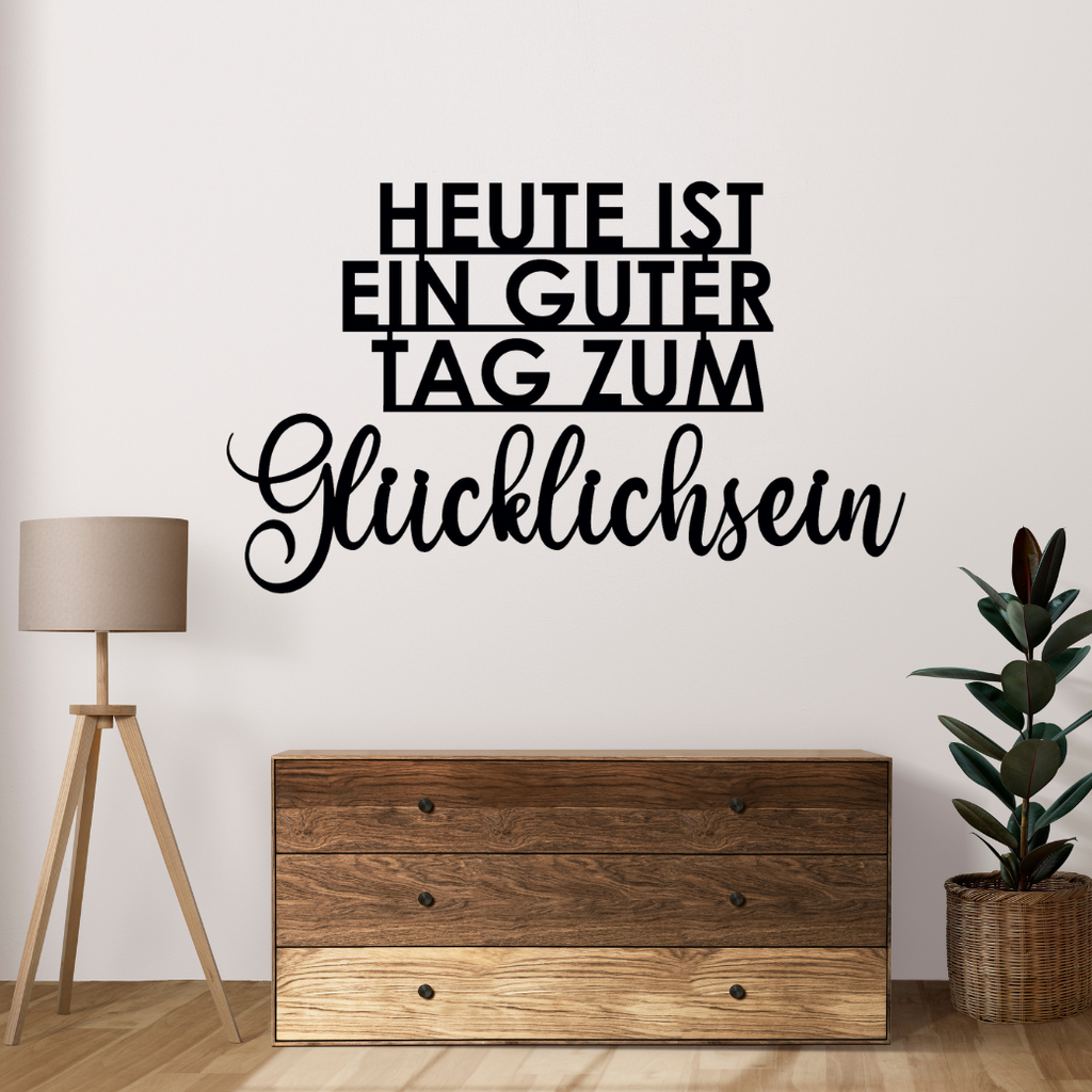Schriftzug 3D aus Holz "heute ist ein guter Tag zum Glücklichsein"