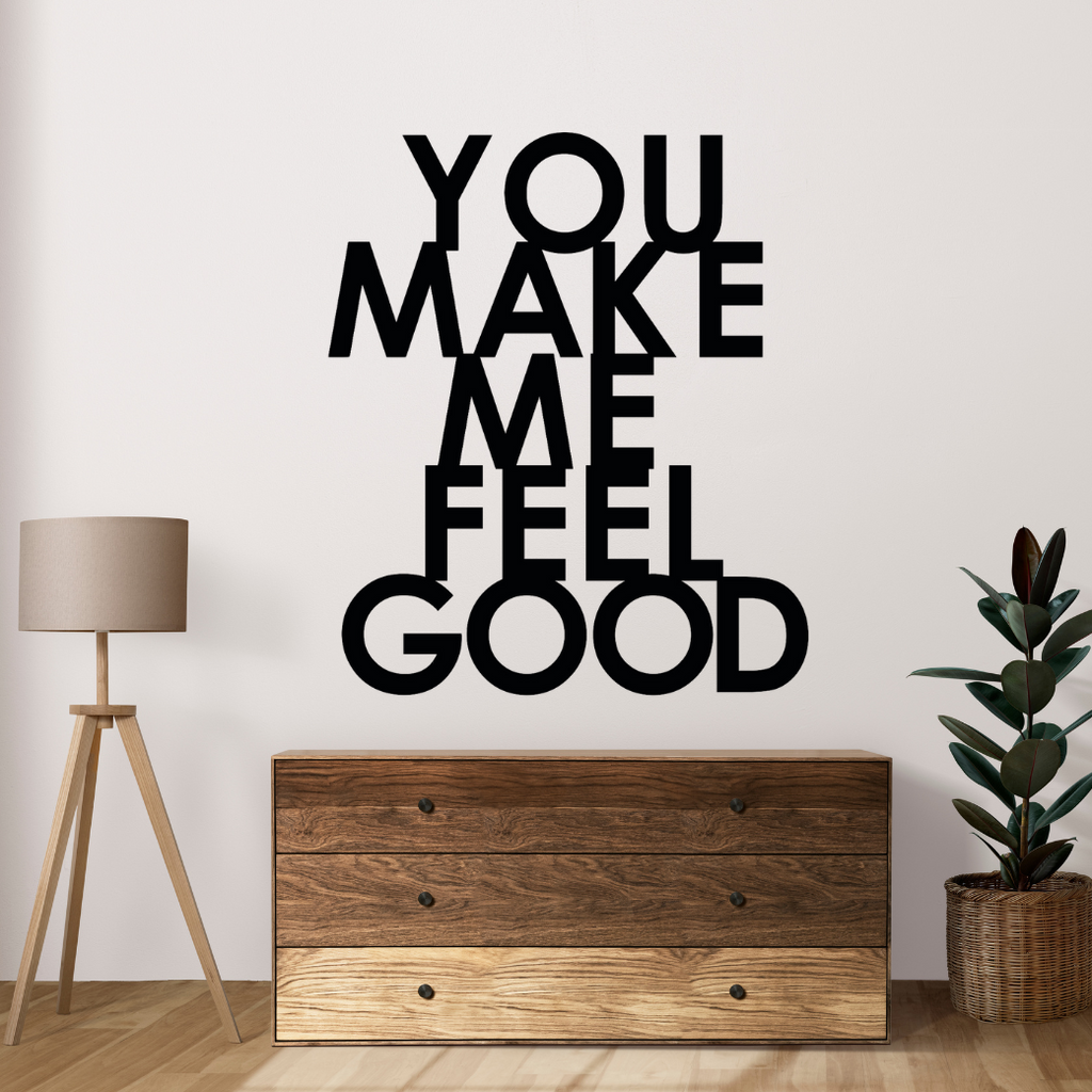 Schriftzug 3D aus Holz "YOU MAKE ME FEEL GOOD"