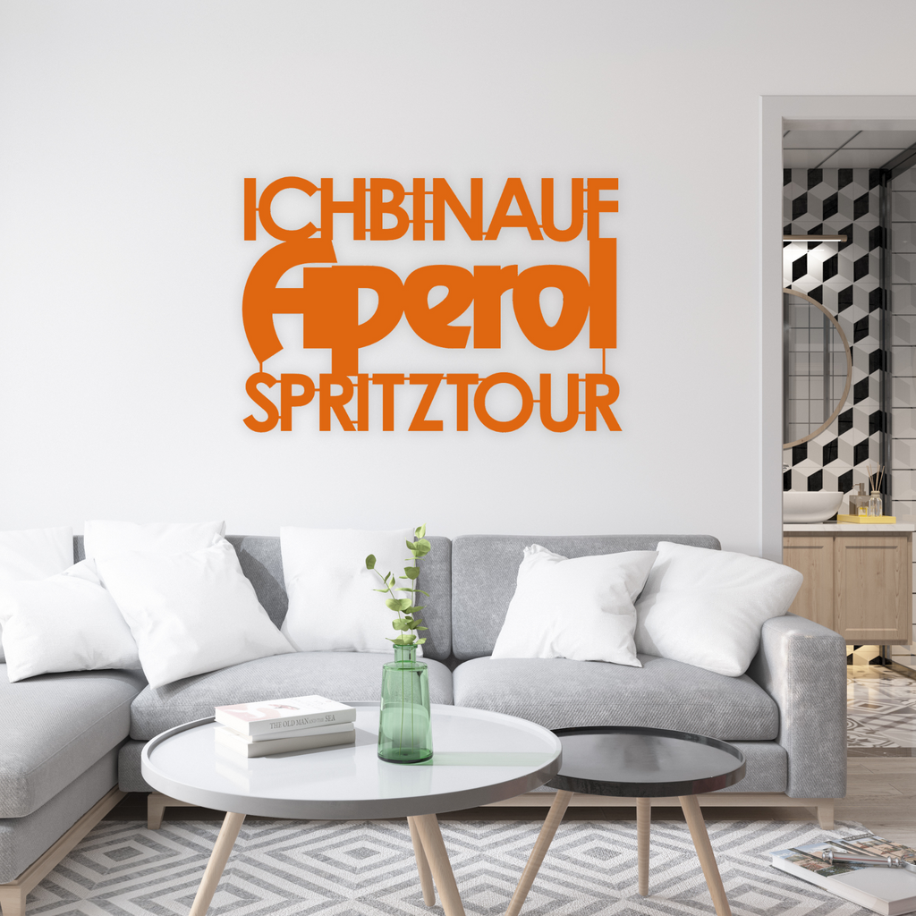 Schriftzug 3D aus Holz "ICH BIN AUF APEROL SPRITZ TOUR" | Holz Schriftzug | Wandtattoo Holz | Wanddeko