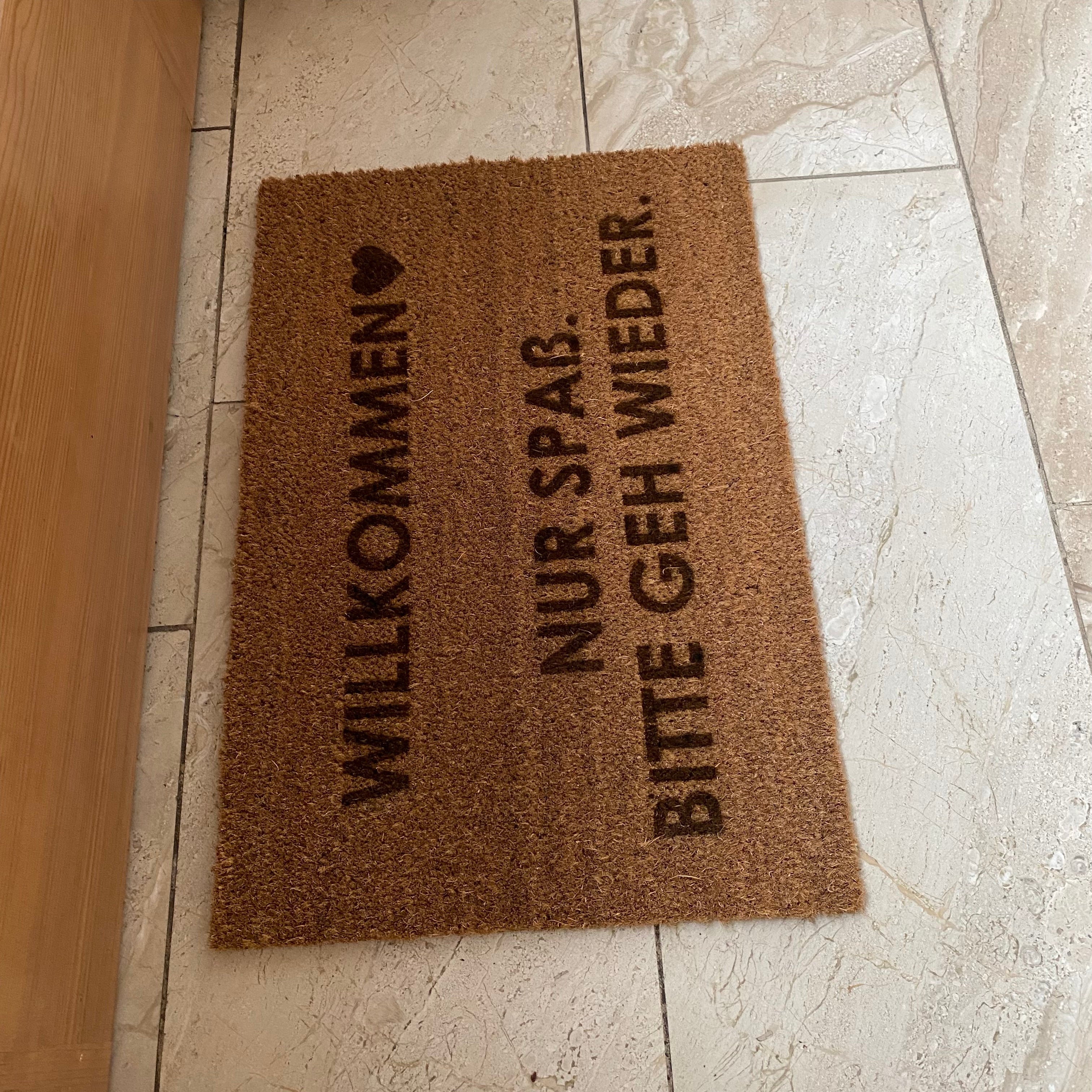 Fußmatte Kokos "Willkommen - Nur Spaß BITTE GEH WIEDER"