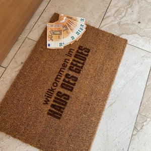 Fußmatte "Willkommen im Haus des Geldes"
