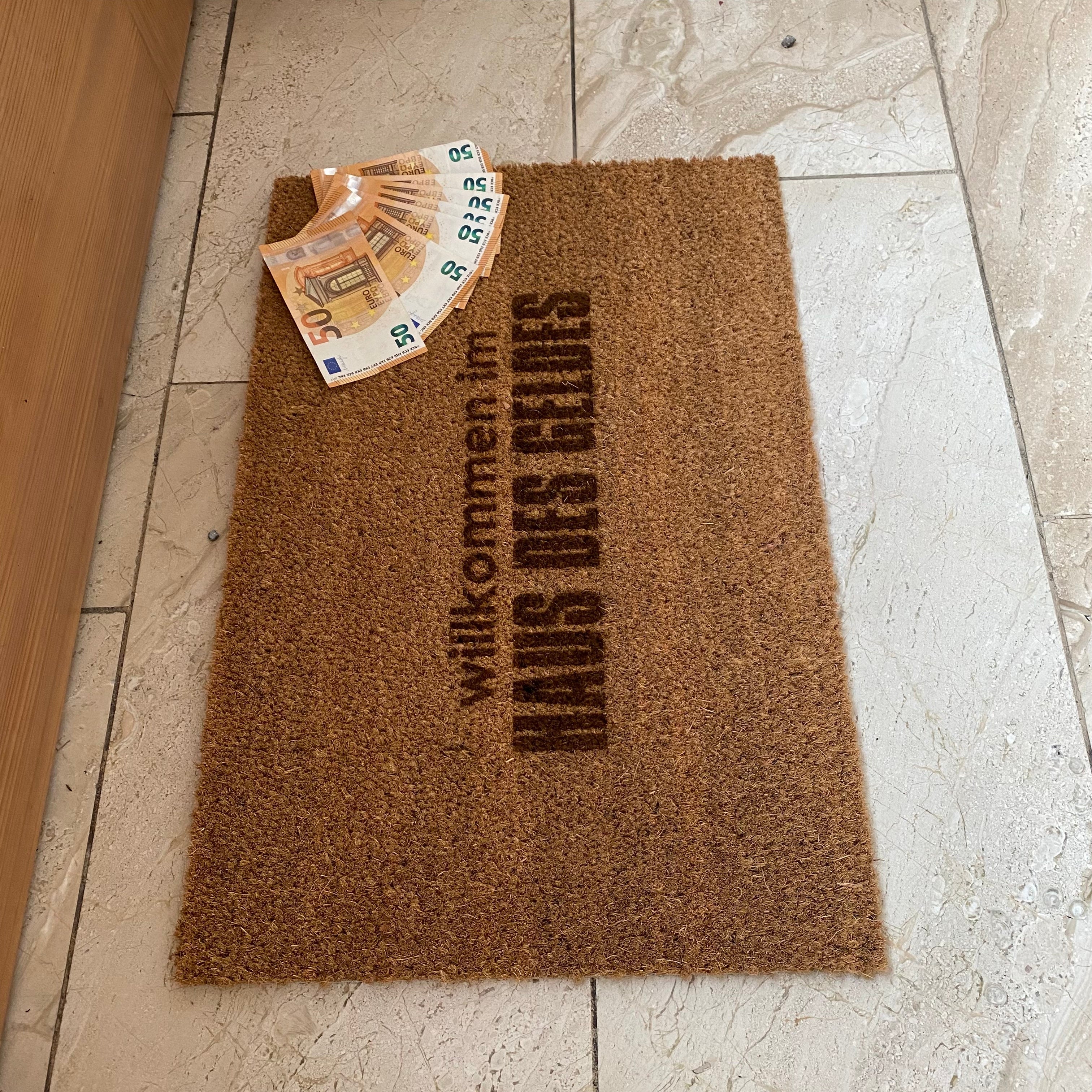Fußmatte "Willkommen im Haus des Geldes"