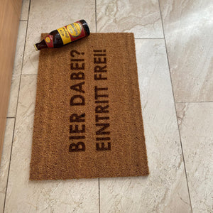 Fußmatte Kokos "Bier dabei Eintritt frei"
