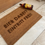 Fußmatte Kokos "Bier dabei Eintritt frei"
