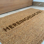 Fußmatte Kokos "HEREINGEDACKELT"
