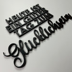 Schriftzug 3D aus Holz "heute ist ein guter Tag zum Glücklichsein"