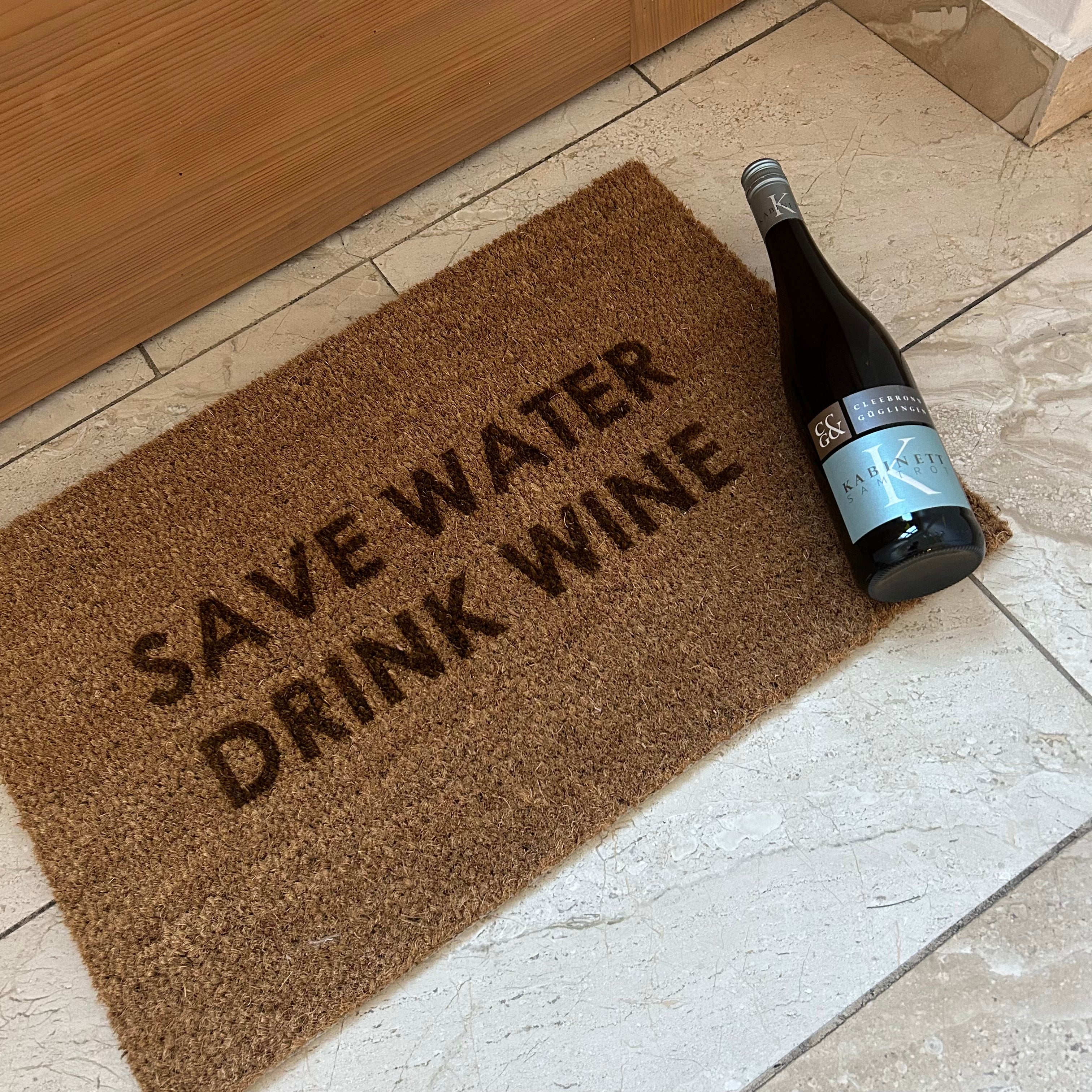 Fußmatte "SAVE WATER DRINK WINE"