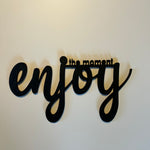 Schriftzug 3D aus Holz "enjoy the moment"