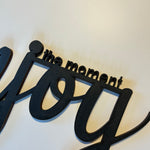 Schriftzug 3D aus Holz "enjoy the moment"