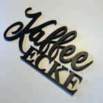 Schriftzug 3D aus Holz "Kaffee Ecke"