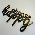 Schriftzug 3D aus Holz "choose happy"