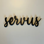 Schriftzug 3D aus Holz "servus"