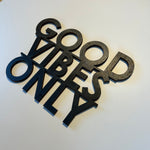 Schriftzug 3D aus Holz "GOOD VIBES ONLY" (2)