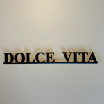 Schriftzug 3D aus Holz "DOLCE VITA"