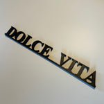 Schriftzug 3D aus Holz "DOLCE VITA"