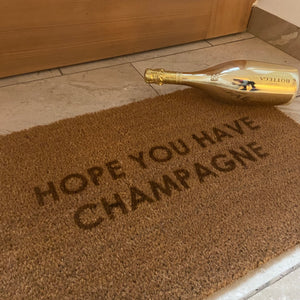 Fußmatte Kokos "HOPE YOU HAVE CHAMPAGNE"