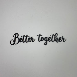 Schriftzug 3D aus Holz "Better together" | Holz Schriftzug | Wandtattoo Holz | Wanddeko