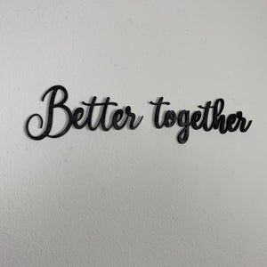 Schriftzug 3D aus Holz "Better together" | Holz Schriftzug | Wandtattoo Holz | Wanddeko