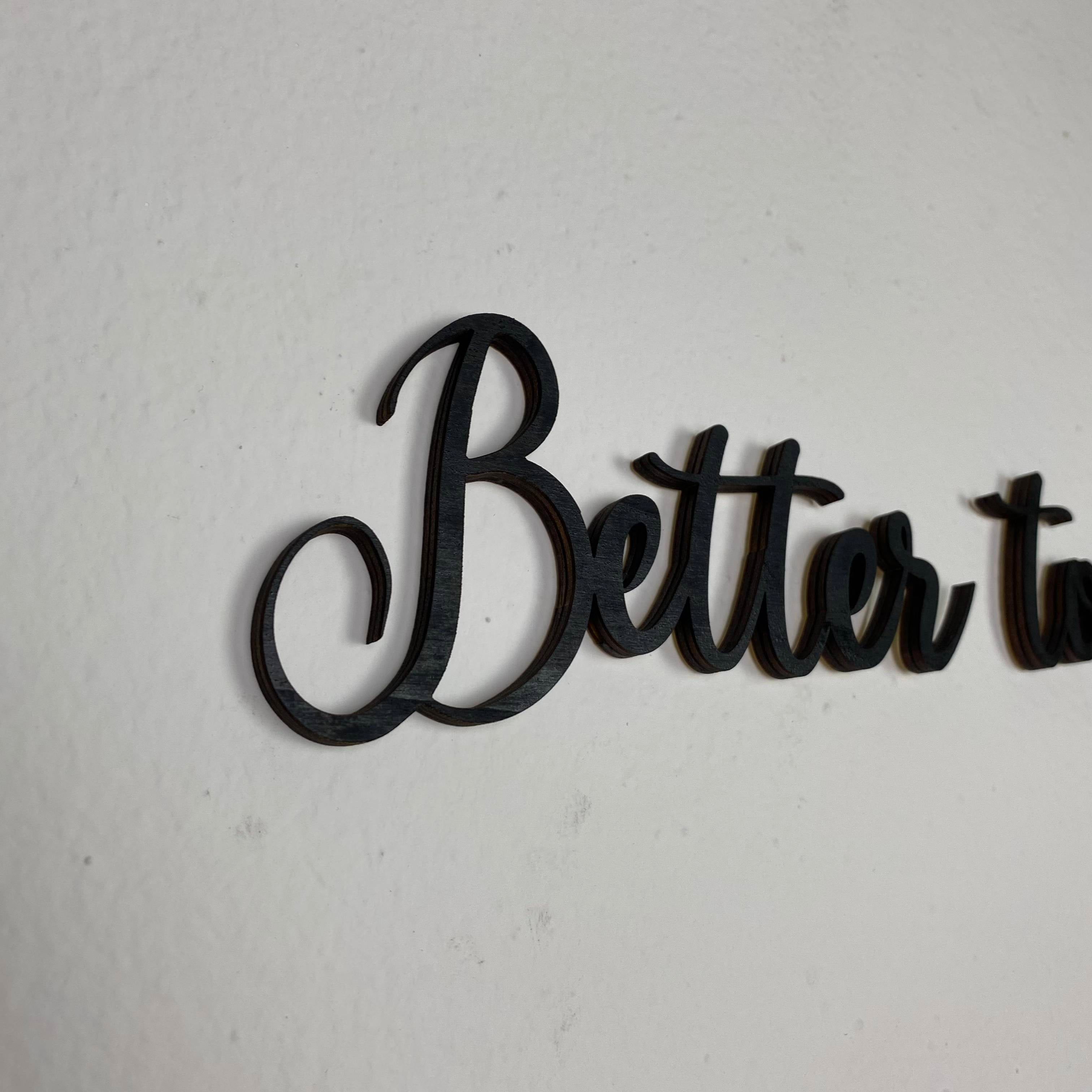Schriftzug 3D aus Holz "Better together" | Holz Schriftzug | Wandtattoo Holz | Wanddeko
