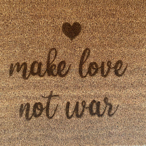 Fußmatte Kokos "make love not war"