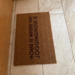 Fußmatte Kokos "Home is where the JOGGINGHOSE is"