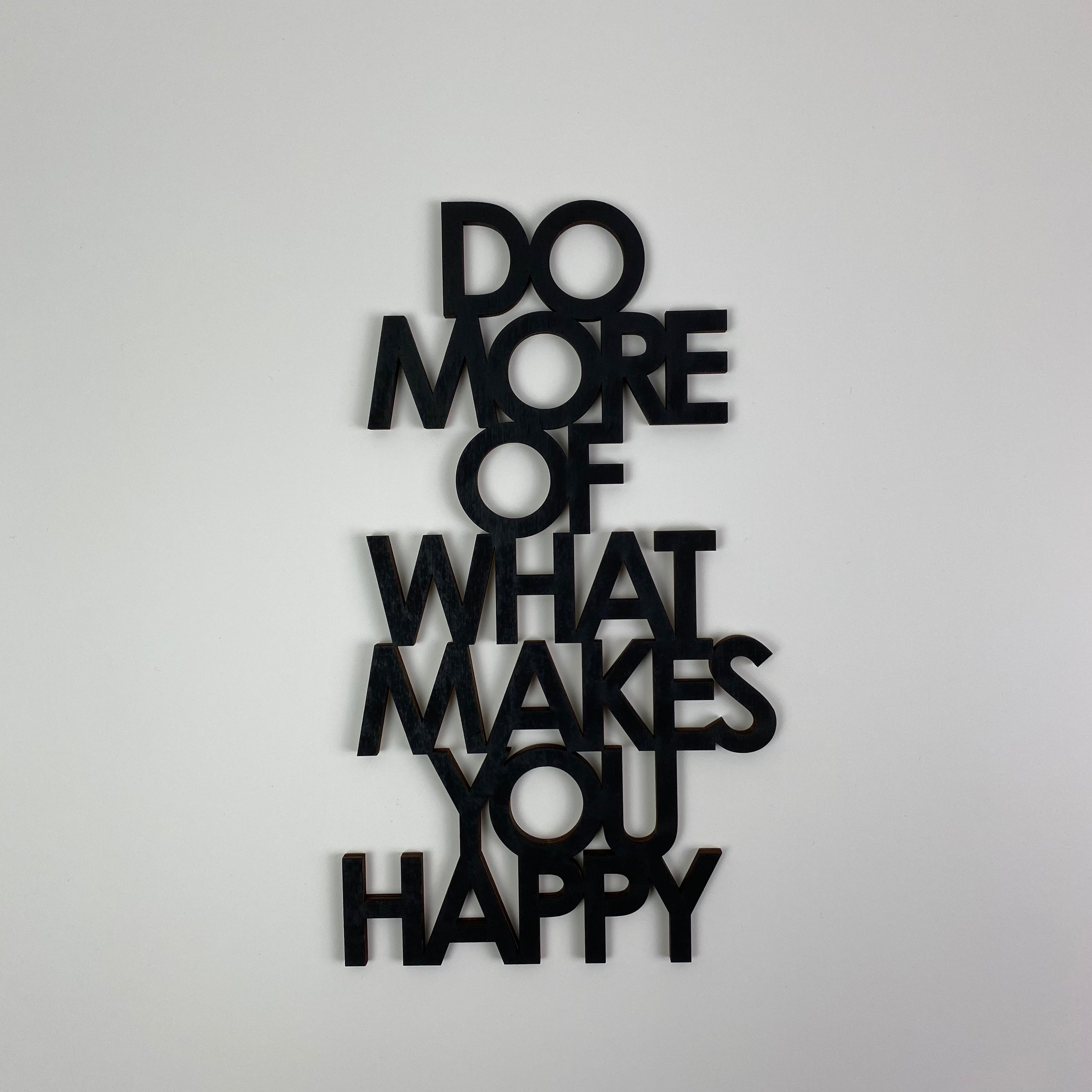 Schriftzug 3D aus Holz "DO MORE OF WHAT MAKES YOU HAPPY" | Holz Schriftzug | Wandtattoo Holz | Wanddeko