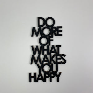 Schriftzug 3D aus Holz "DO MORE OF WHAT MAKES YOU HAPPY" | Holz Schriftzug | Wandtattoo Holz | Wanddeko
