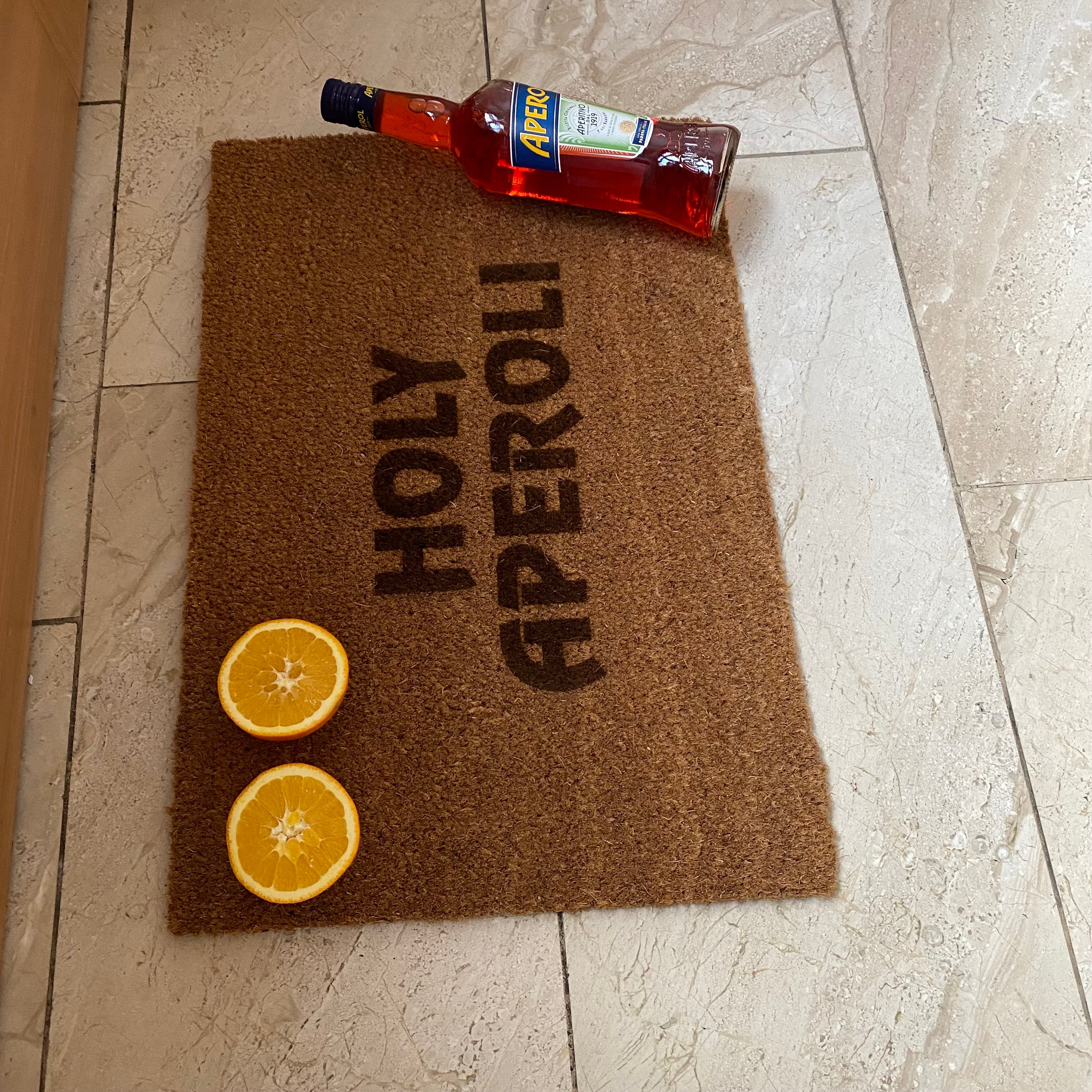 Fußmatte Kokos "HOLY APEROLI"