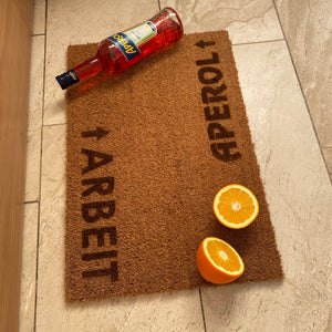 Fußmatte Kokos "Arbeit --> APEROL"
