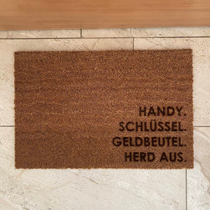 Fußmatte Kokos "Handy Schlüssel Geldbeutel Herd aus"
