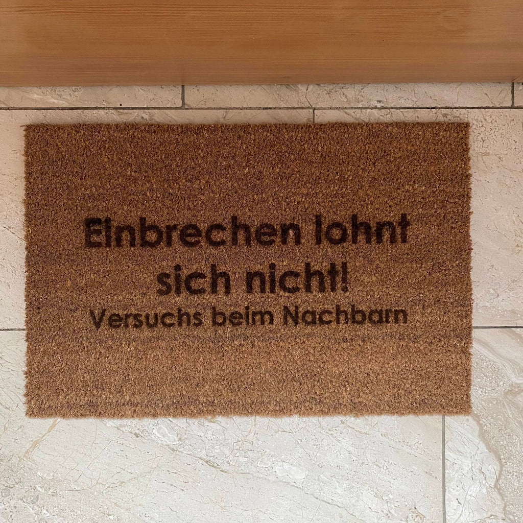 Fußmatte Kokos "Einbrechen lohnt sich nicht"