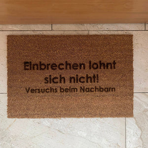 Fußmatte Kokos "Einbrechen lohnt sich nicht"