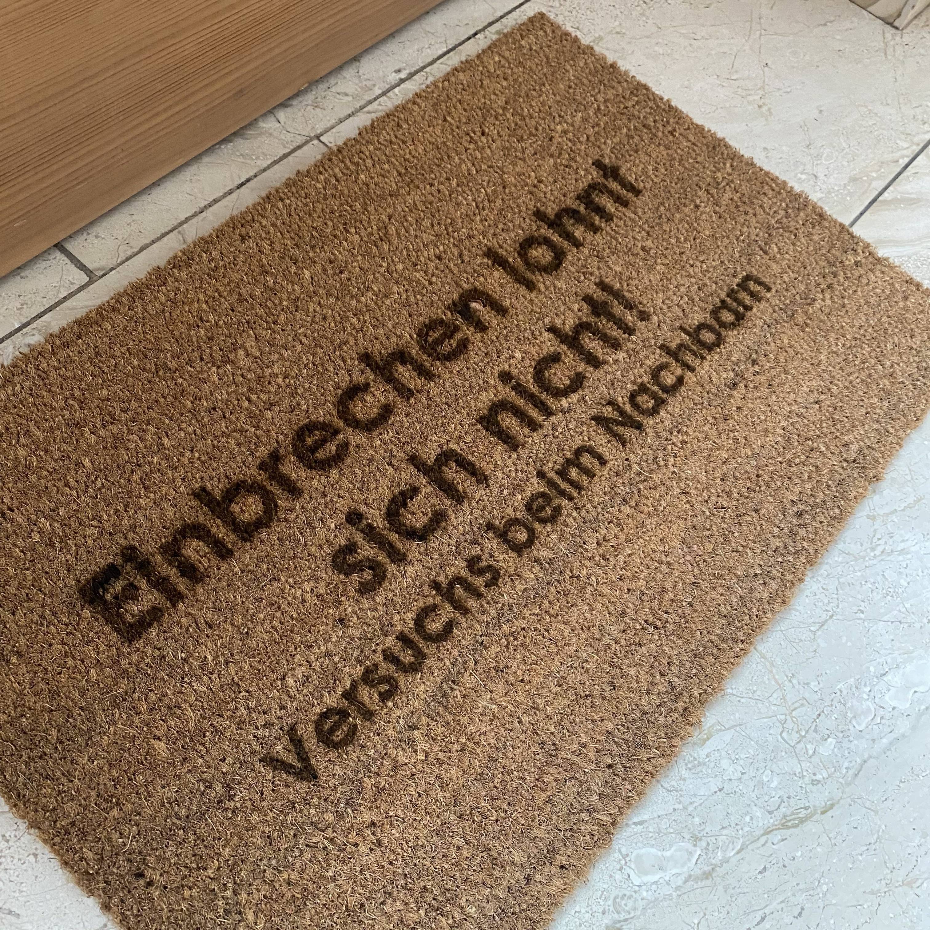 Fußmatte Kokos "Einbrechen lohnt sich nicht"