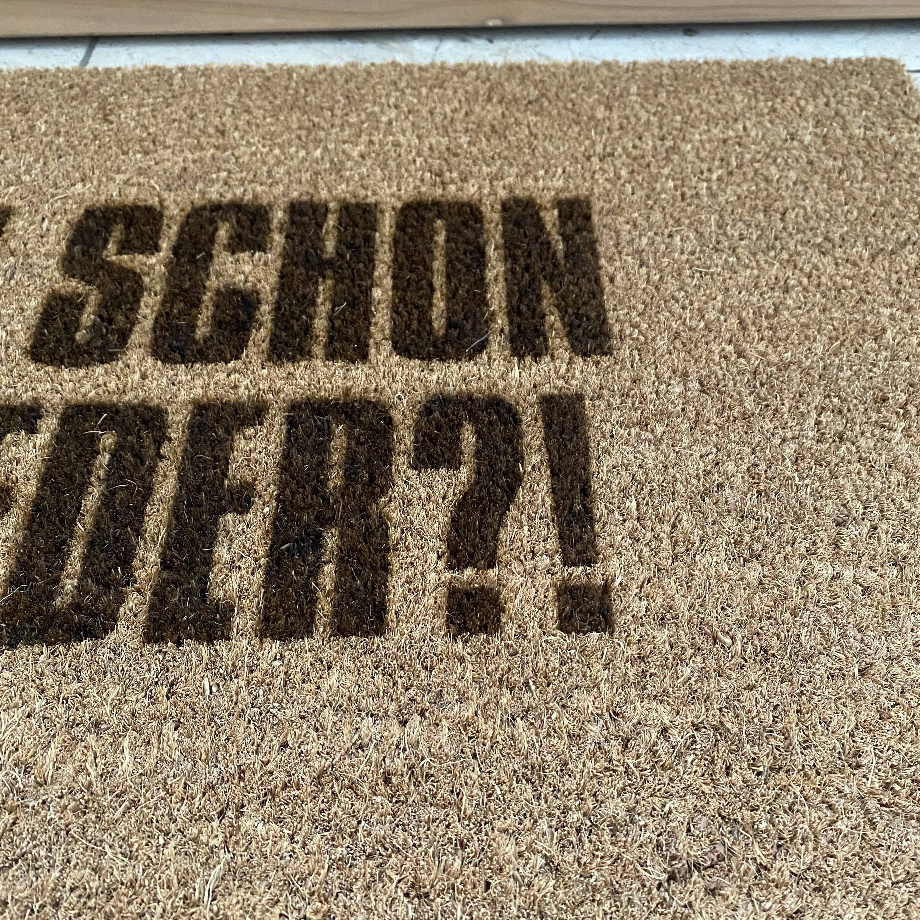Fußmatte Kokos "DU SCHON WIEDER"