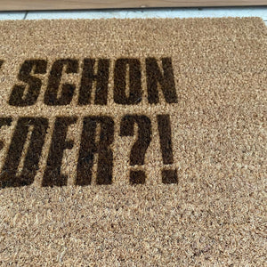 Fußmatte Kokos "DU SCHON WIEDER"
