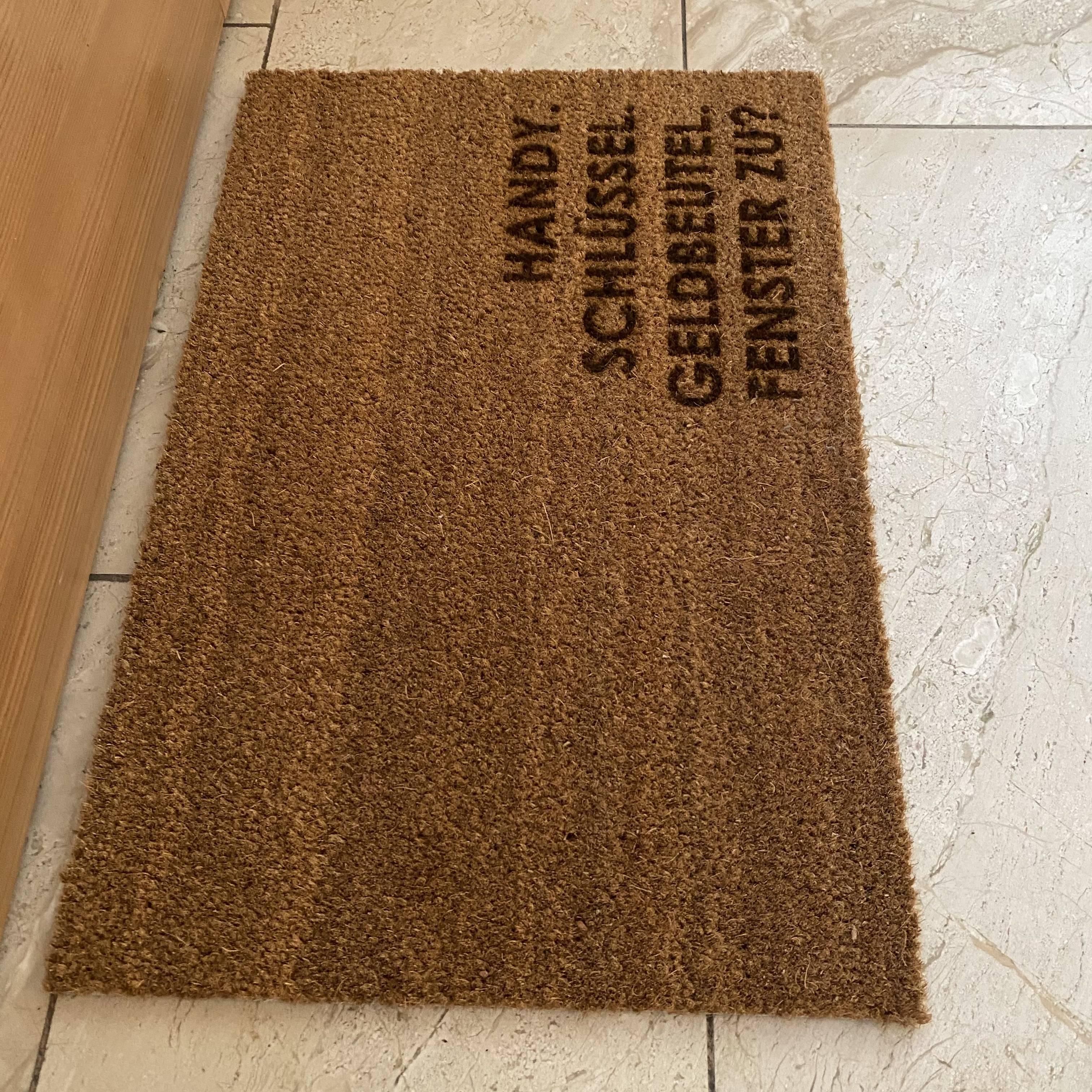 Fußmatte Kokos "Handy Schlüssel Geldbeutel Fenster zu?"