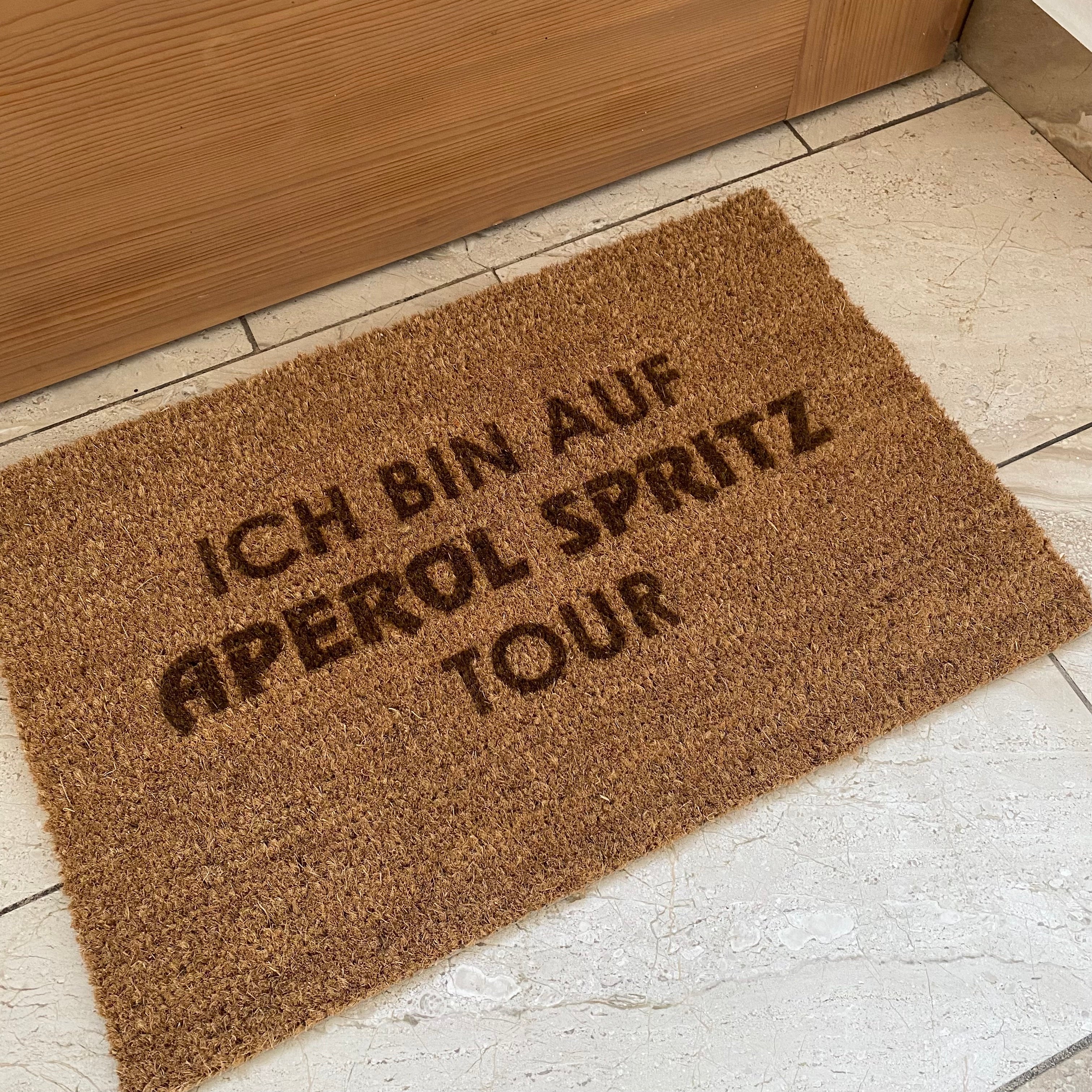 Fußmatte Kokos "Ich bin auf APEROL SPRITZ Tour"