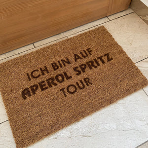 Fußmatte Kokos "Ich bin auf APEROL SPRITZ Tour"