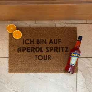 Fußmatte Kokos "Ich bin auf APEROL SPRITZ Tour"