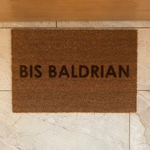 Fußmatte "BIS BALDRIAN"