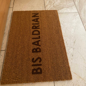 Fußmatte "BIS BALDRIAN"