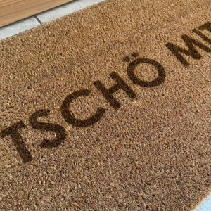 Fußmatte "TSCHÖ MIT Ö"