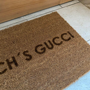Fußmatte "MACHS GUCCI"